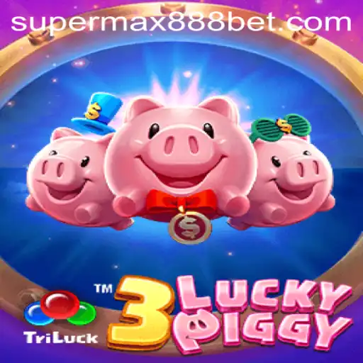 Discover the Thrilling World of 3LUCKYPIGGY: Your Guide to SUPERMAX888