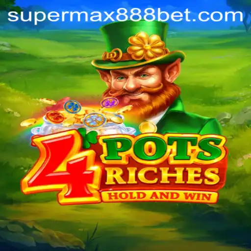 4potsriches: Dive into the Exciting World of an Innovative Casino Game with SUPERMAX888